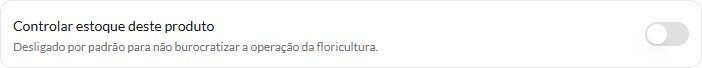 Controlar estoque deste produto desligado