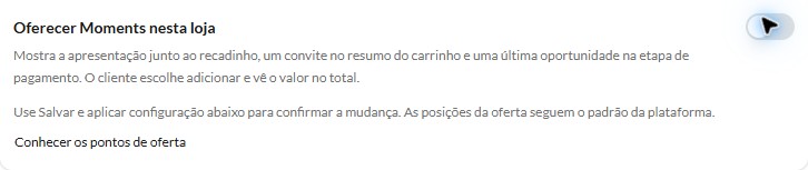 Oferecer Moments nesta loja desligado