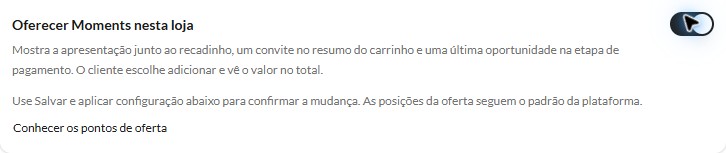Oferecer Moments nesta loja ligado no formulário